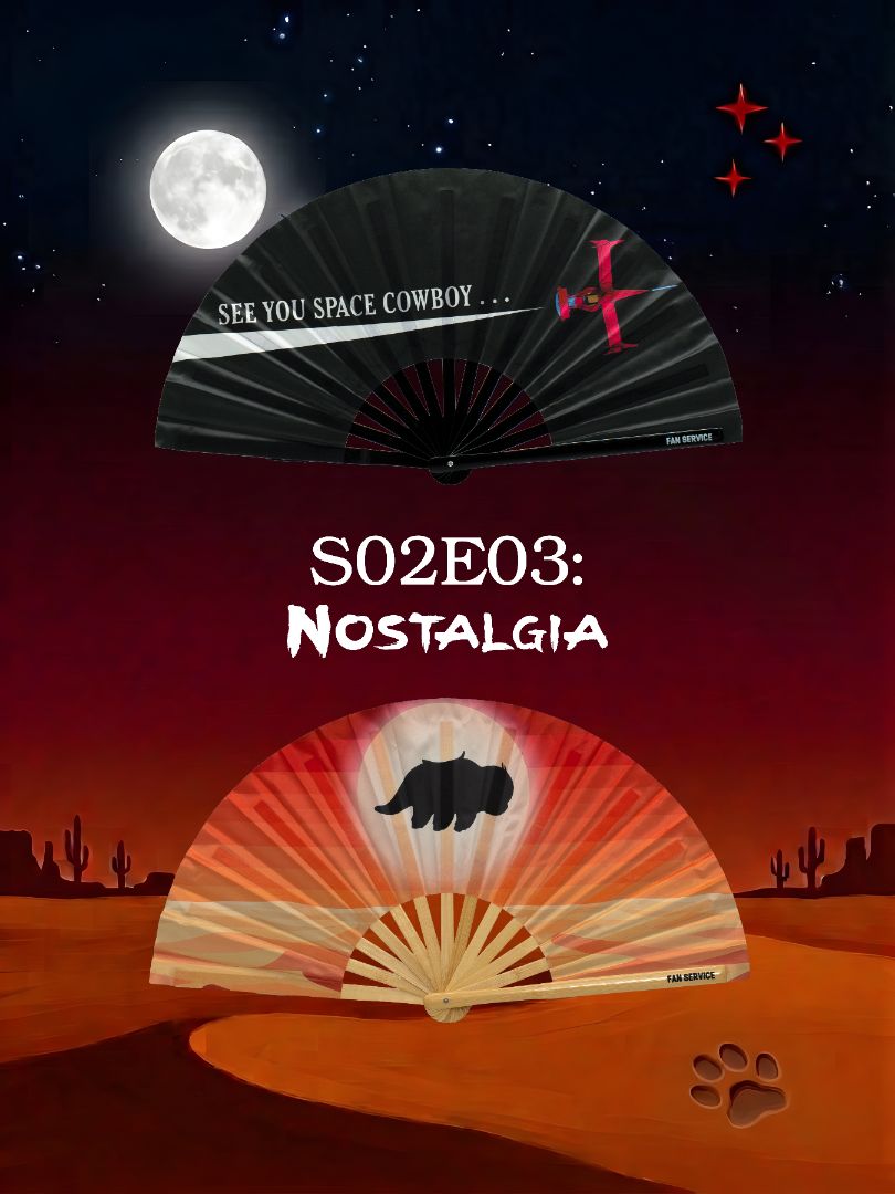 S02E03: Nostalgia
